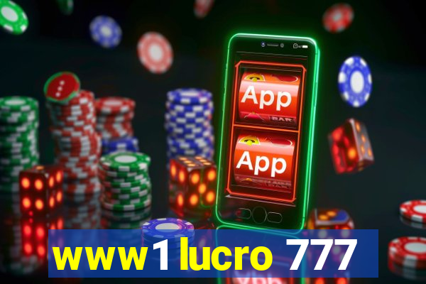 www1 lucro 777